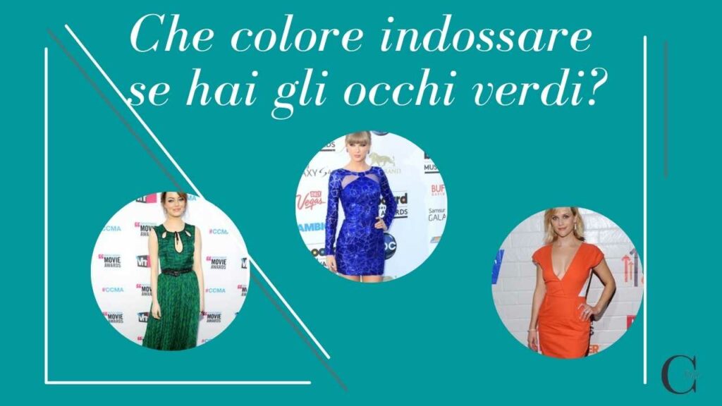 Colori abbigliamento abbinare occhi verdi 