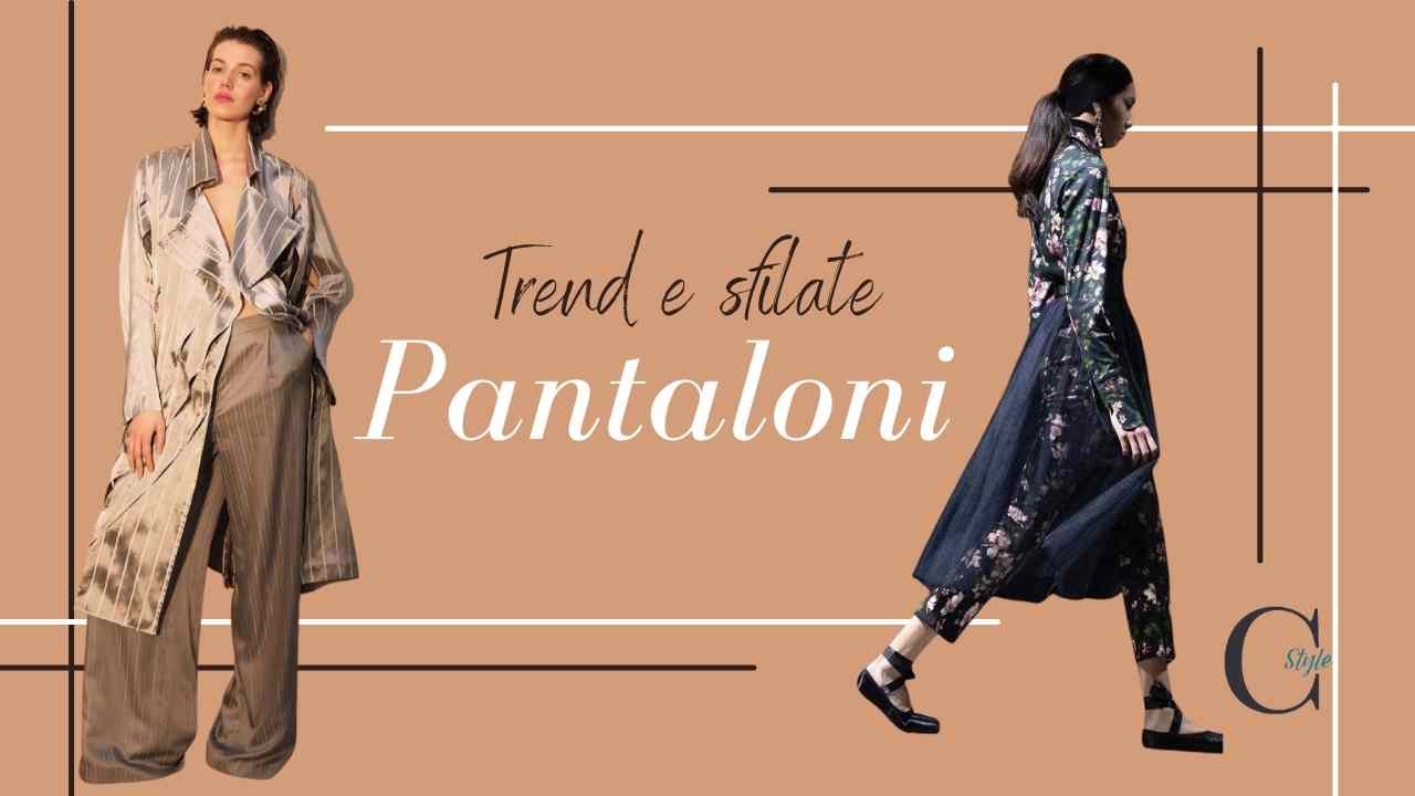 trend e sfilate pantaloni