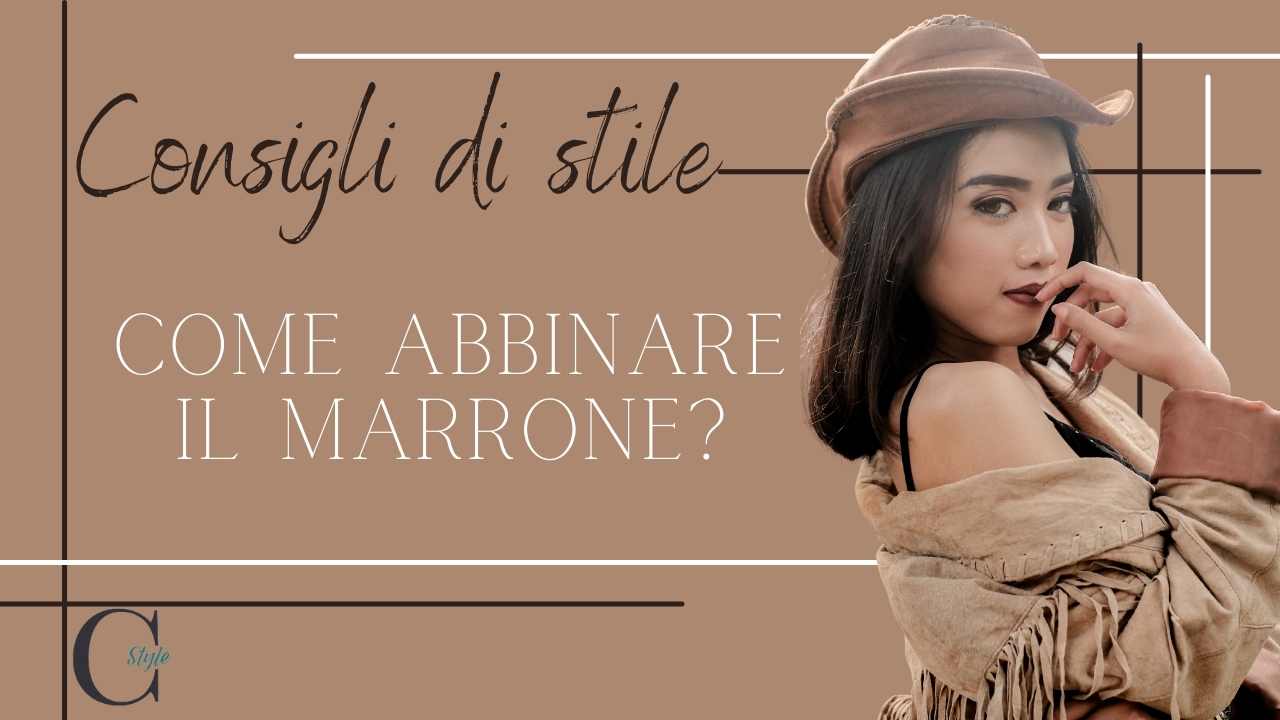 consigli per abbinare marrone