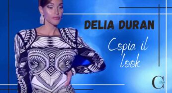 Grande Fratello Vip: Delia Duran fa impazzire il web con un outfit unico nel suo genere. Vediamo come copiarlo.