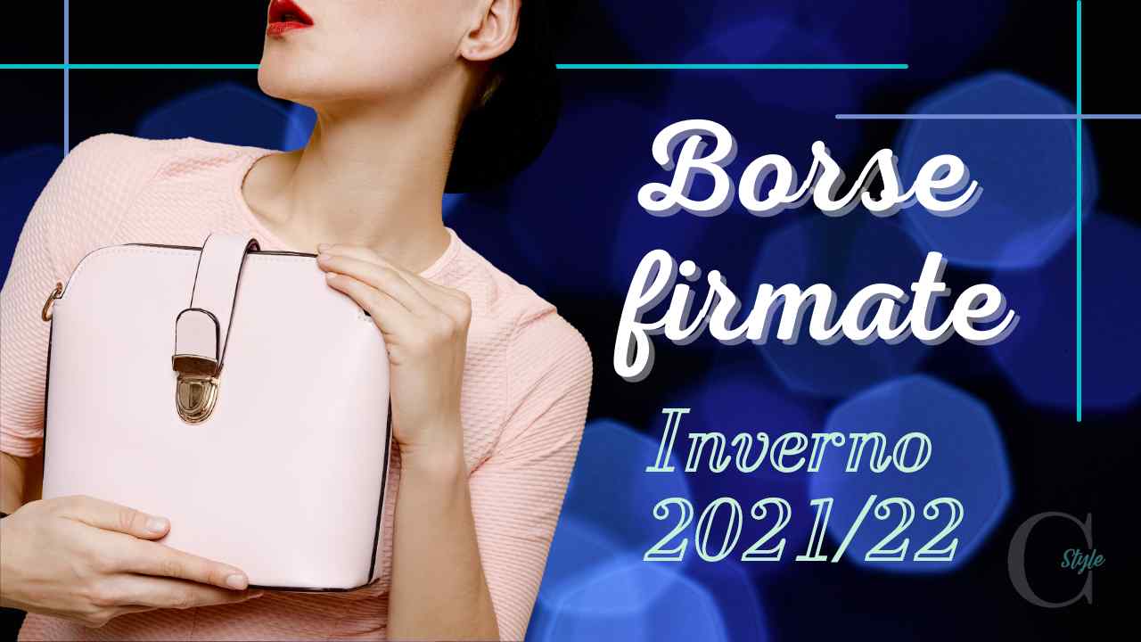 borse firmate inverno 2021