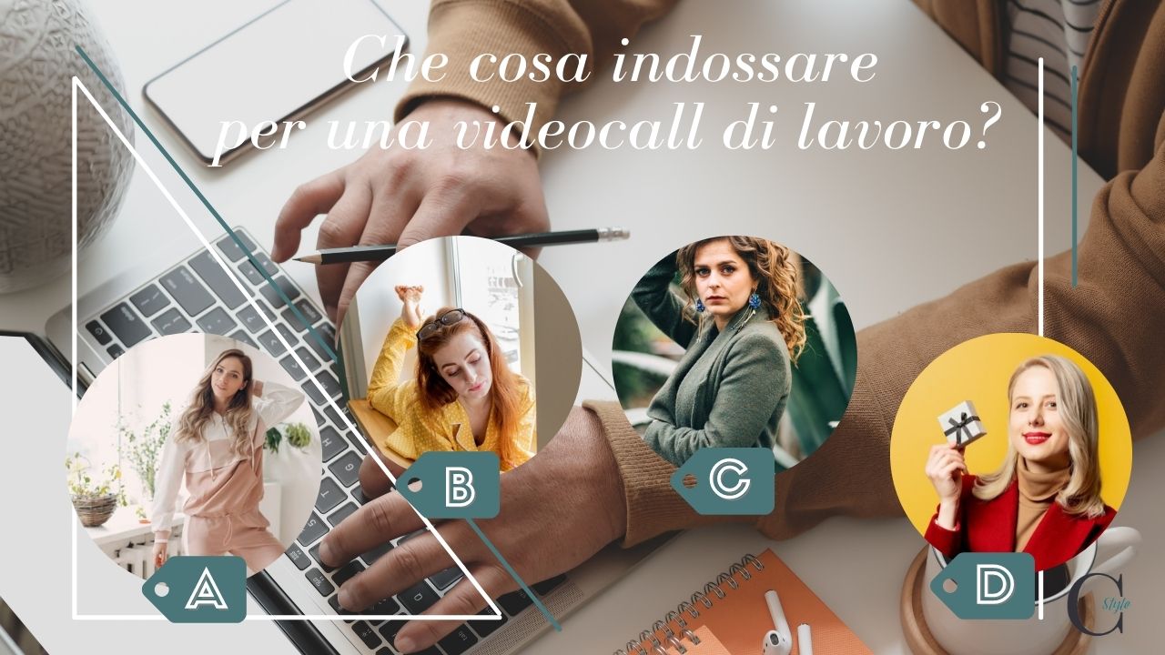 cosa indossare per videocall lavoro