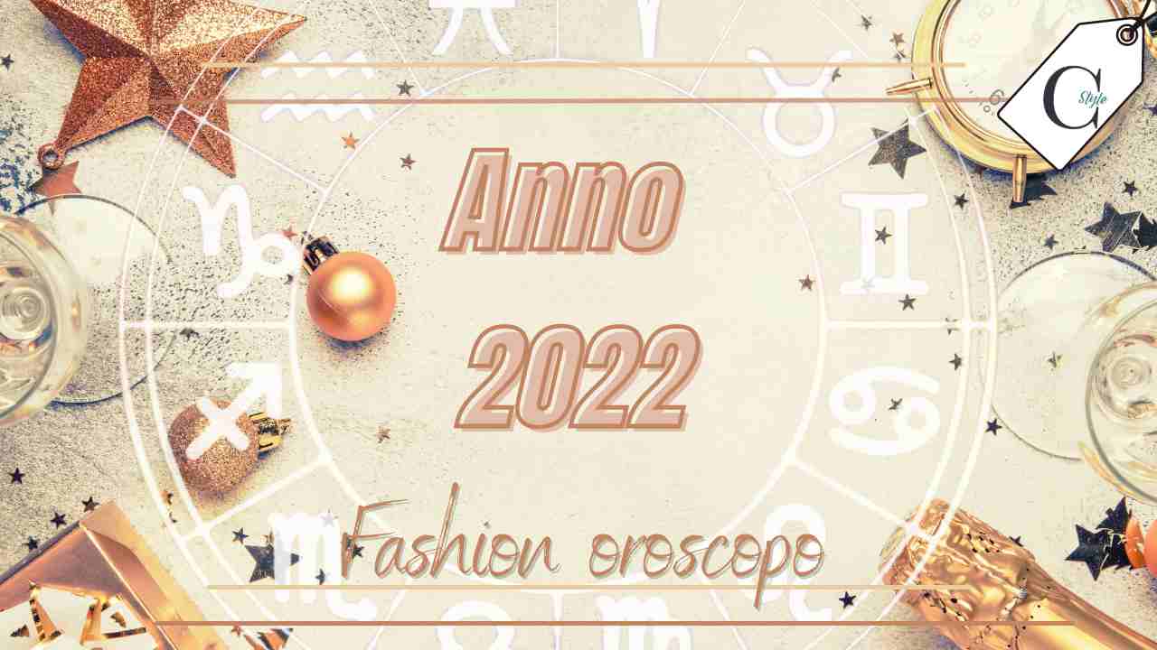 fashion oroscopo 2022