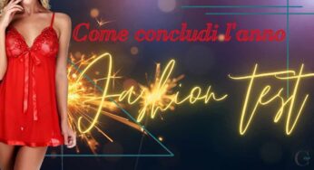 Test personalità: come concludi l’anno? Diccelo e ti diremo cosa ti aspetta per l’anno nuovo