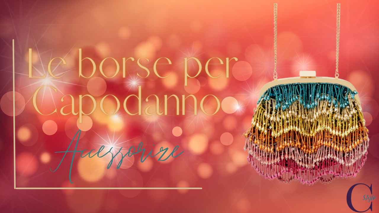 borse per capodanno da indossare