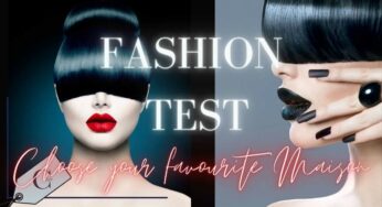 Test personalità: dimmi che maison di moda scegli e ti dirò chi sei davvero
