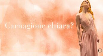 Carnagione chiara? I colori che si possono indossare e quelli assolutamente vietati