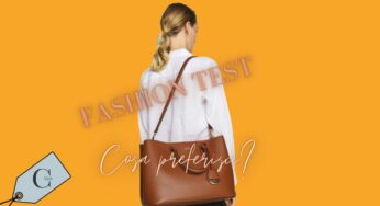 Tracolla, zaino o bag, quale borsa scegli? Dimmelo e scopri chi sei